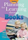 Planning for Learning Through Books