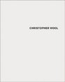 Christopher Wool Vol 1 20062008  Vol 2 Porto Koln