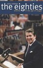 The Eighties America in the Age of Reagan
