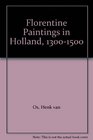 Florentine Paintings in Holland 13001500