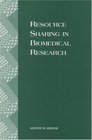 Resource Sharing in Biomedical Research