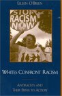 Whites Confront Racism Antiracists and Their Paths to Action