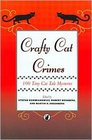 Crafty Cat Crimes 100 Tiny Cat Tale Mysteries