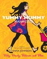 The Yummy Mummy Manifesto Baby Beauty Balance and Bliss