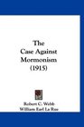The Case Against Mormonism
