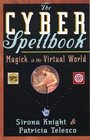 The Cyber Spellbook Magick in the Virtual World