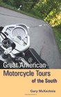 Great American Motorcycle Tours of the South