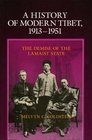 A History of Modern Tibet 19131951  The Demise of the Lamaist State
