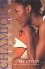 Chamique Holdsclaw  My Story