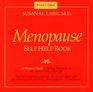 Dr Susan Lark's The Menopause Self Help Book A Woman's Guide to Feeling Wonderful for the Second Half of Her Life