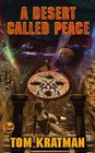 A Desert Called Peace (Desert Called Peace, Bk 1)