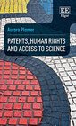 Patents Human Rights and Access to Science