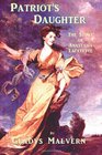 Patriot's Daughter The Story of Anastasia Lafayette