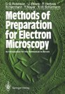 Methods of Preparation for Electron Microscopy An Introduction for the Biomedical Sciences