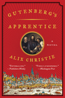 Gutenberg's Apprentice A Novel