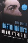 MARTIN MARTIN'S ON THE OTHER SIDE