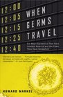 When Germs Travel Six Major Epidemics That Have Invaded America and the Fears They Have Unleashed