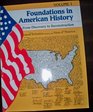 Foundations in American History From Discovery to Reconstruction