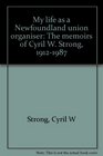 My Life as a Newfoundland Union Organizer