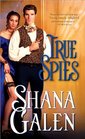 True Spies (Lord and Lady Spy, Bk 2)