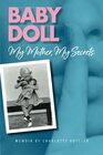 Baby Doll: My Mother, My Secrets