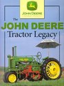 The John Deere Tractor Legacy