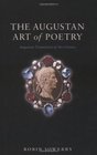 The Augustan Art of Poetry Augustan Translation of the Classics