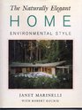 The Naturally Elegant Home Environmental Style