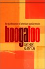 Boogaloo The Quintessence of American Popular Music