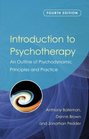 Introduction to Psychotherapy An Outline of Psychodynamic Principles and Practice Fourth Edition