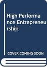 High Performance Entrepreneurship