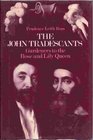 The John Tradescants Gardeners to the Rose and Lily Queen