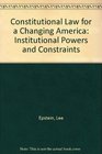 Constitutional Law for a Changing America Institutional Powers and Constraints