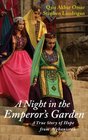 A Night in the Emperor's Garden A True Story of Hope from Afghanistan