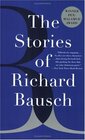 The Stories of Richard Bausch