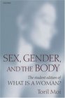 Sex Gender and the Body The Student Edition of What Is a Woman