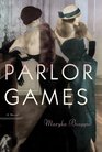 Parlor Games A Novel