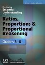 Developing Essential Understanding of Ratios Proportions and Proportional Reasoning for Teaching Mathematics Grades 68
