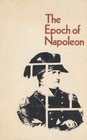 The Epoch of Napoleon