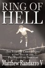 Ring of Hell: The Story of Chris Benoit and the Fall of the Pro Wrestling Industry