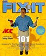 Mr FixIt 101 Answers to the Most Commonly Asked Questions About Repairing Your Home
