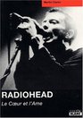 Radiohead le coeur et l'ame