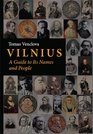 Vilnius A Guide To Its Names And People