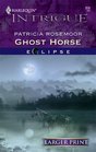 Ghost Horse (Harlequin Intrigue, No 858) (Larger Print)
