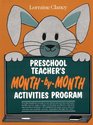 Preschool Teacher's MonthByMonth Activities Program