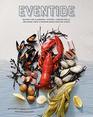 Eventide Recipes for Clambakes Oysters Lobster Rolls and More from a Modern Maine Seafood Shack