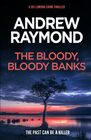 The Bloody, Bloody Banks (DCI Lomond. Bk 3)