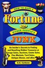 How to Make a Fortune with Other People's Junk
