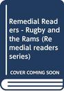 Remedial Readers  Rugby and the Rams