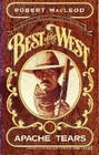 Best of the West Apache Tears